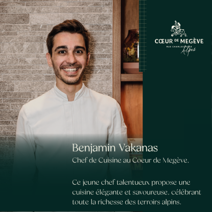 Un dîner à 6 mains pour célébrer l'arrivée du printemps - Benjamin Vakanas chef du Coeur de Megève